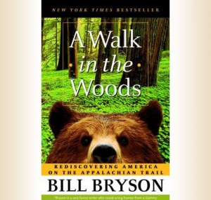 A Walk in the Woods by Bill Bryson